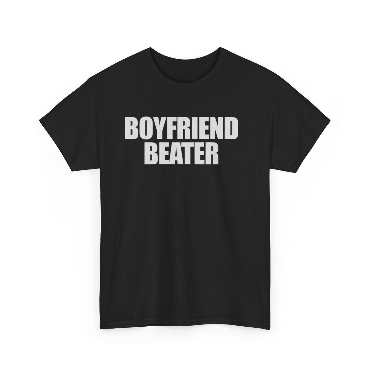 Boyfriend Beater Funny Meme Shirt – Hilarious Graphic Tee for Men & Women