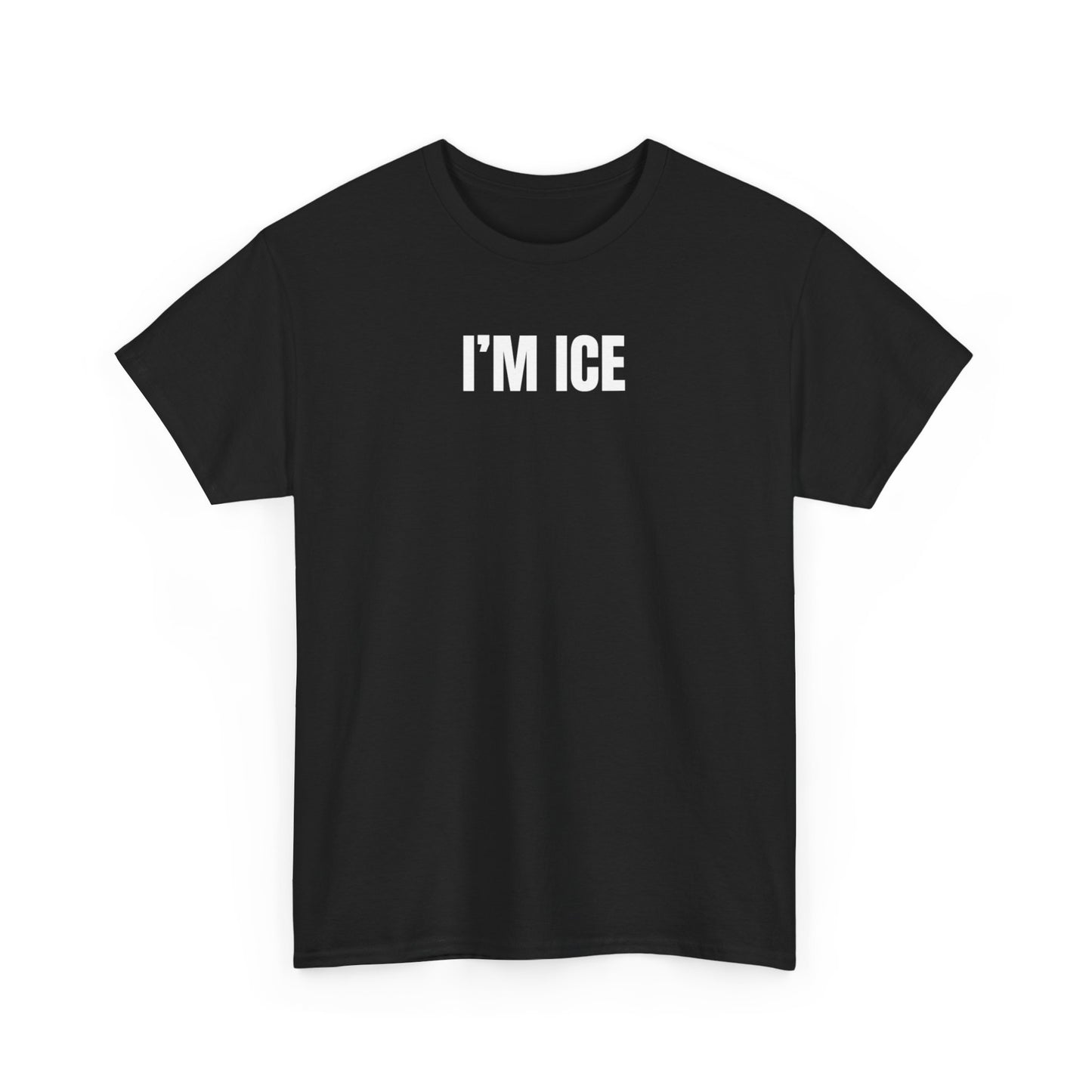 A black crew neck t-shirt with the text 'I'M ICE' printed in white on the chest.