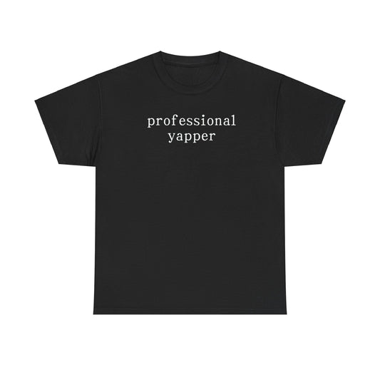 Professional Yapper Shirt