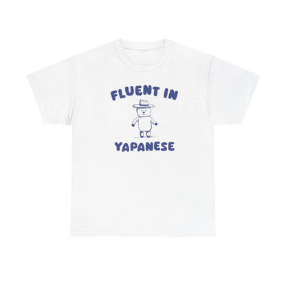 Fluent In Yapanese Shirt