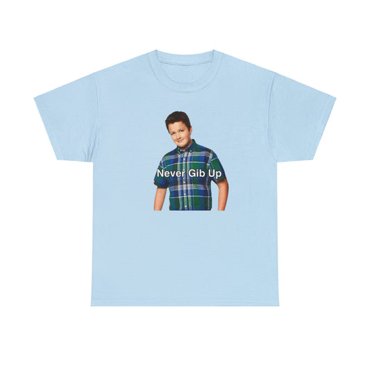 Never Gib Up / Gibby iCarly Joke Funny Shirt