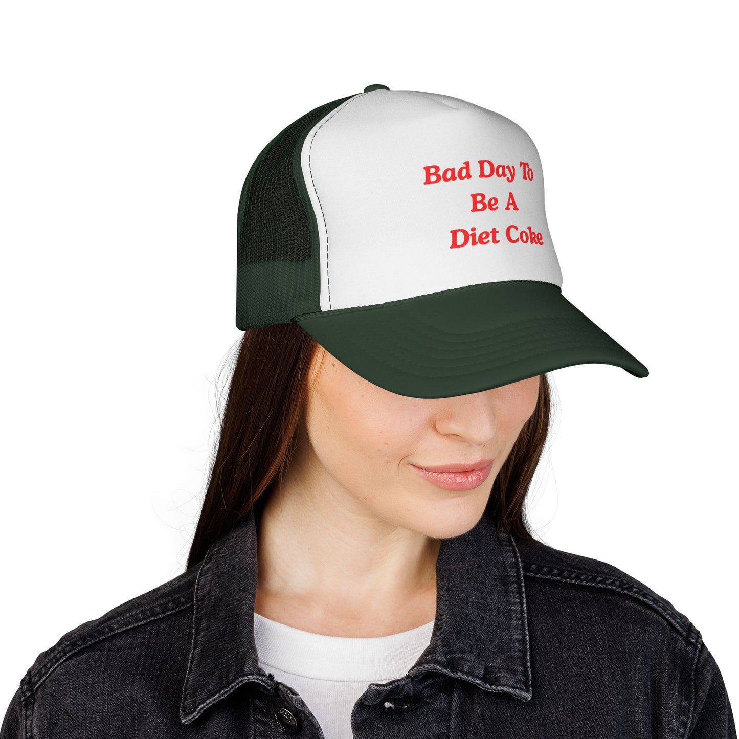 Bad day to be a diet coke Funny Trucker Hat