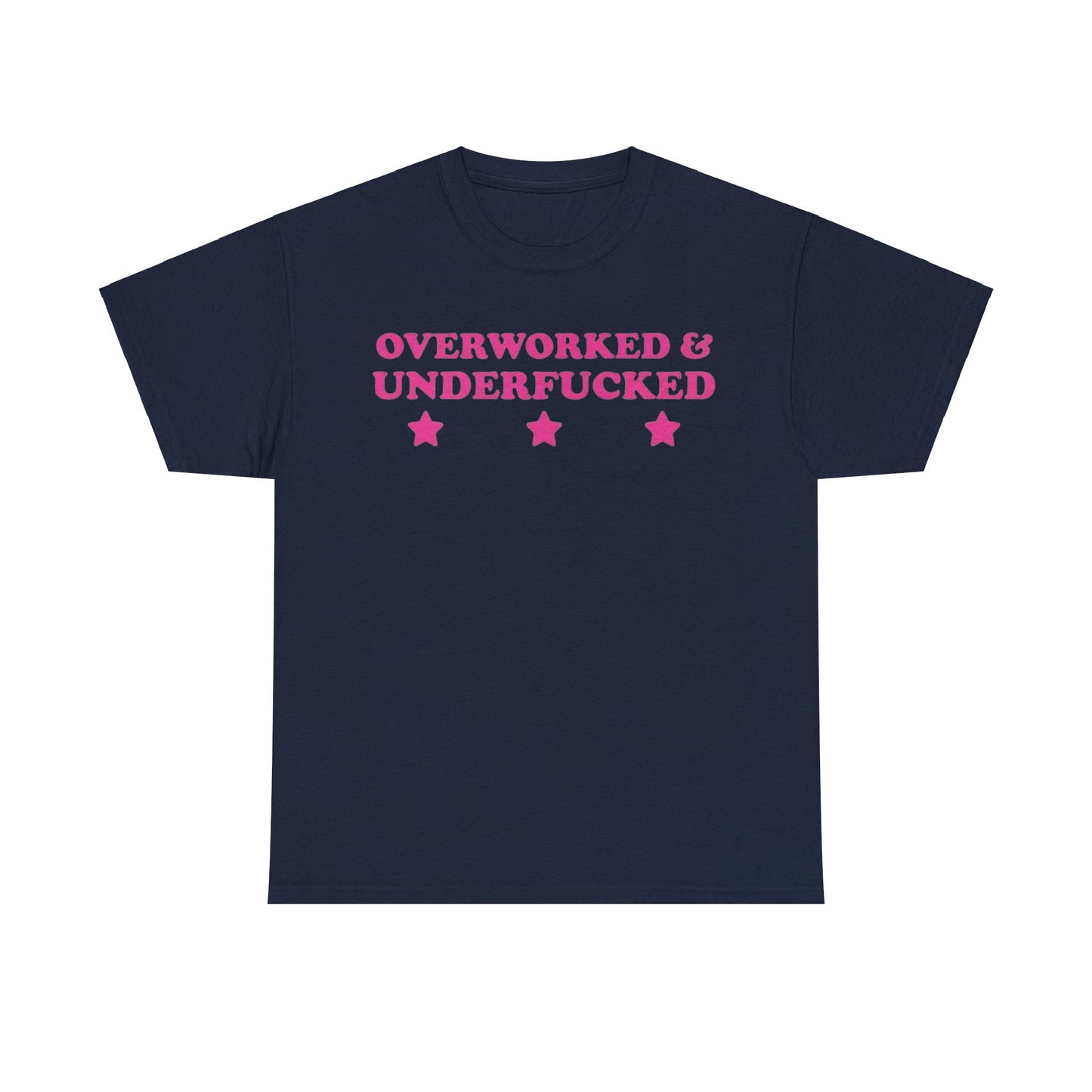 Overworked and underf****d Funny T-shirt Tshirt