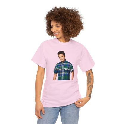 Never Gib Up / Gibby iCarly Joke Funny Shirt