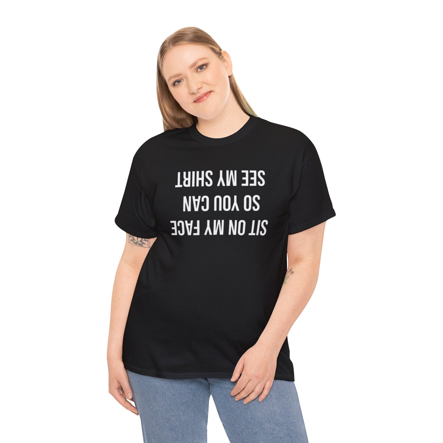 Sit On My Face So You Can Read This Shirt