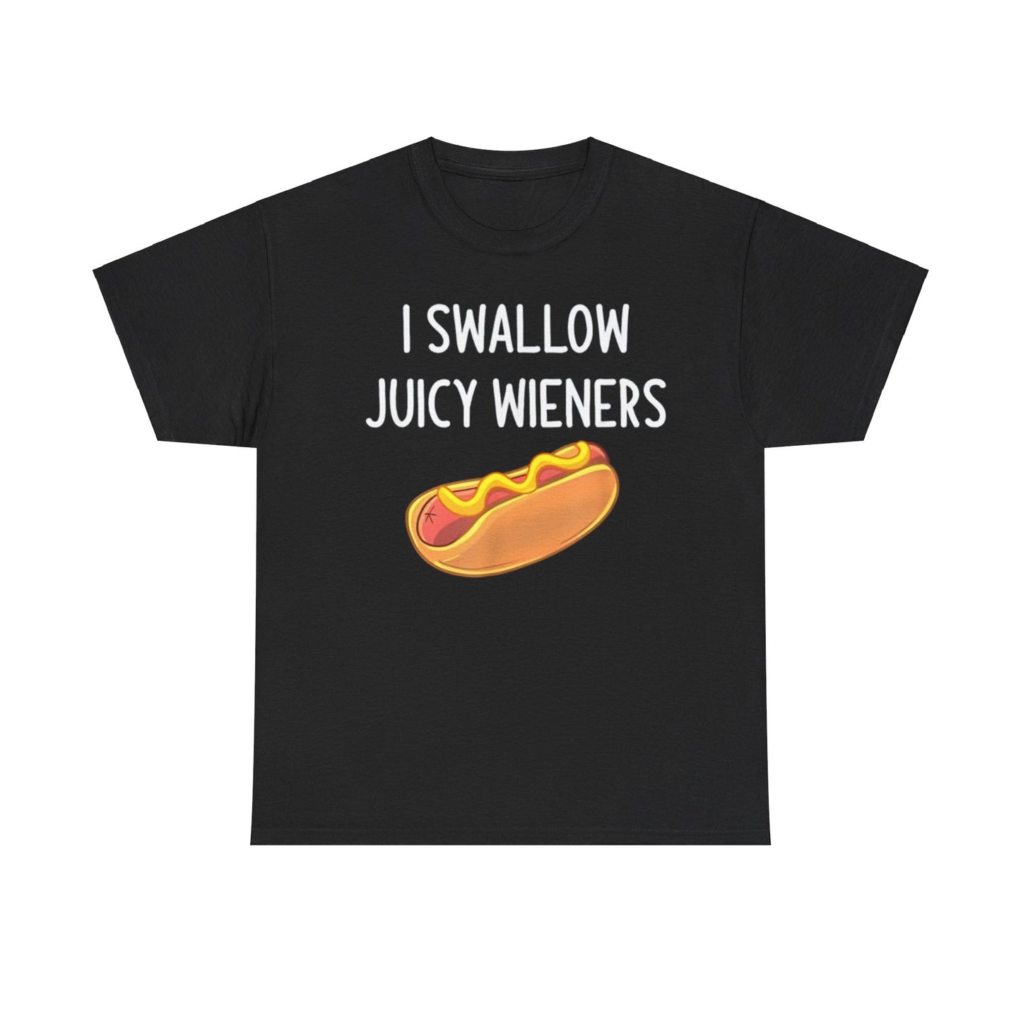 I Swallow Juicy Wieners Funny Shirt