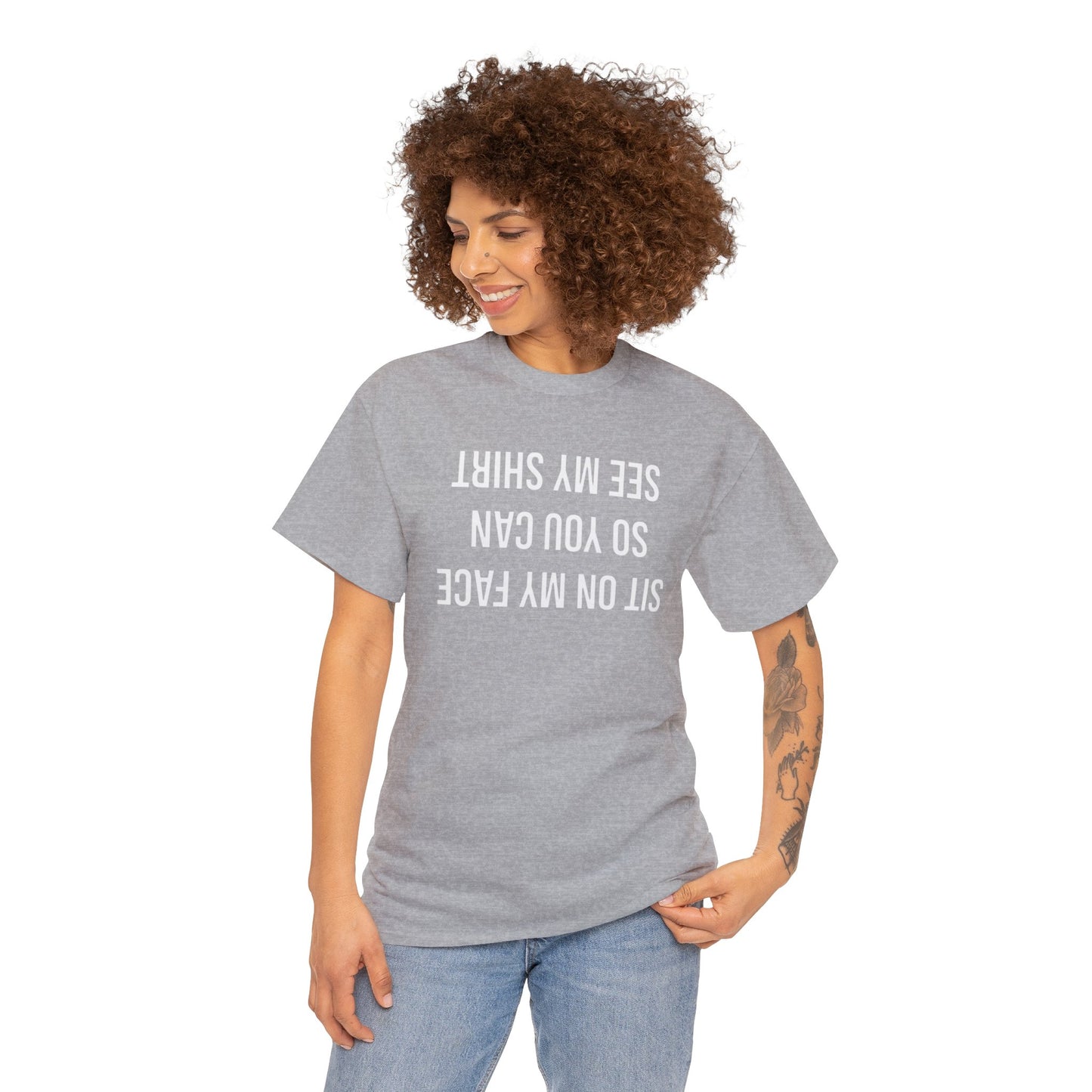 Sit On My Face So You Can Read This Shirt