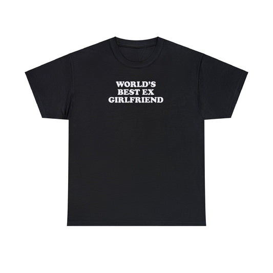 WORLD'S BEST EX GIRLFRIEND T-SHIRT Black Shirt