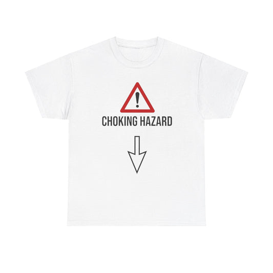 Choking Hazard Funny Shirt