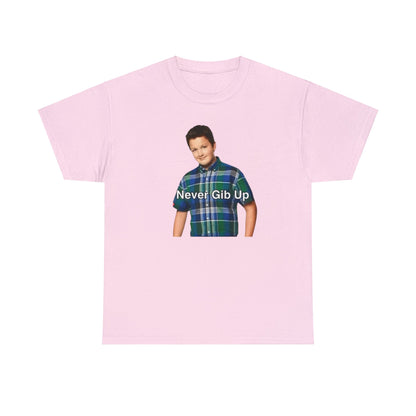 Never Gib Up / Gibby iCarly Joke Funny Shirt