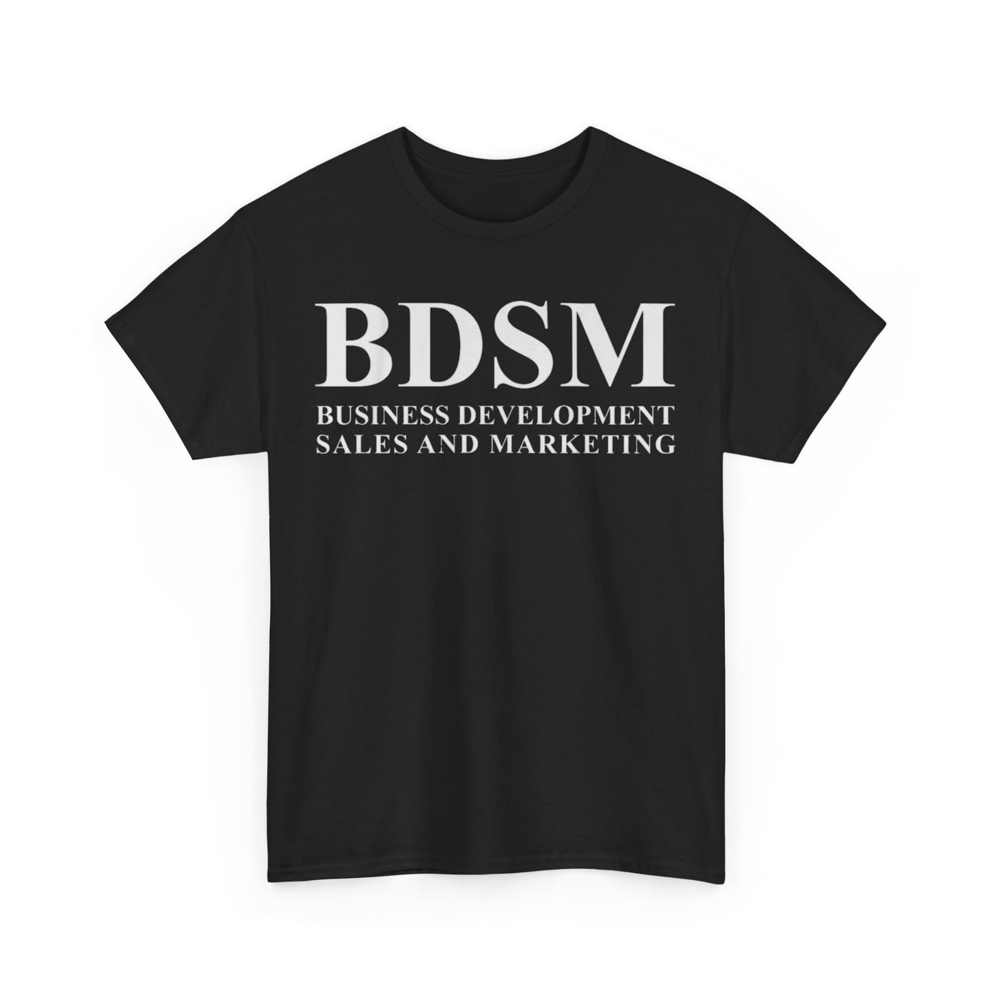 BDSM Business Development Sales and Marketing Funny Shirt