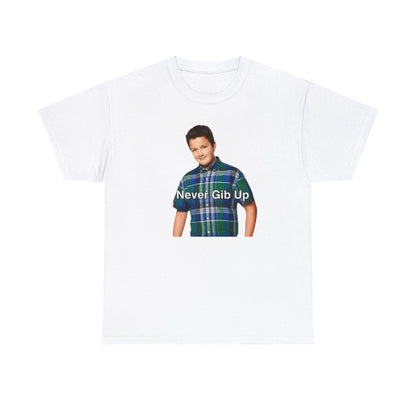 Never Gib Up / Gibby iCarly Joke Funny Shirt