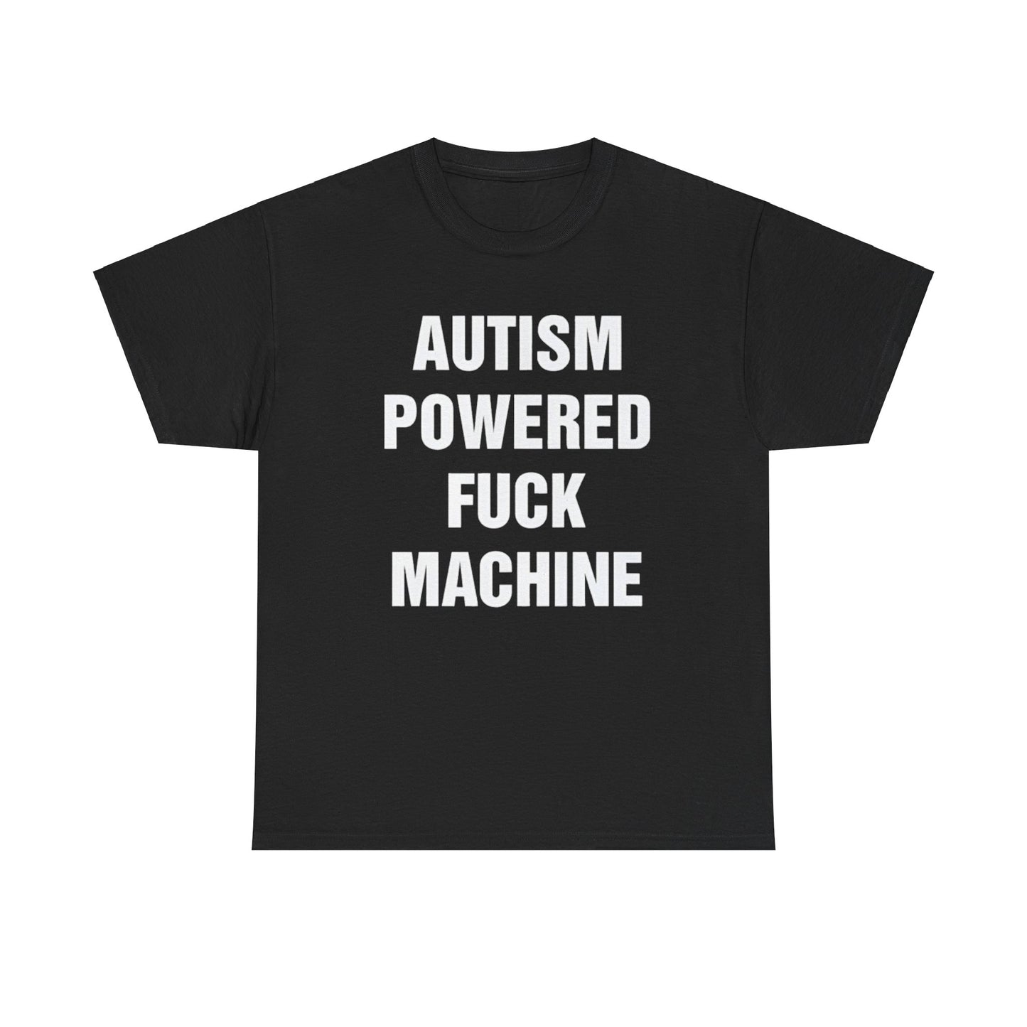 Autism Powered Fuck Machine shirt