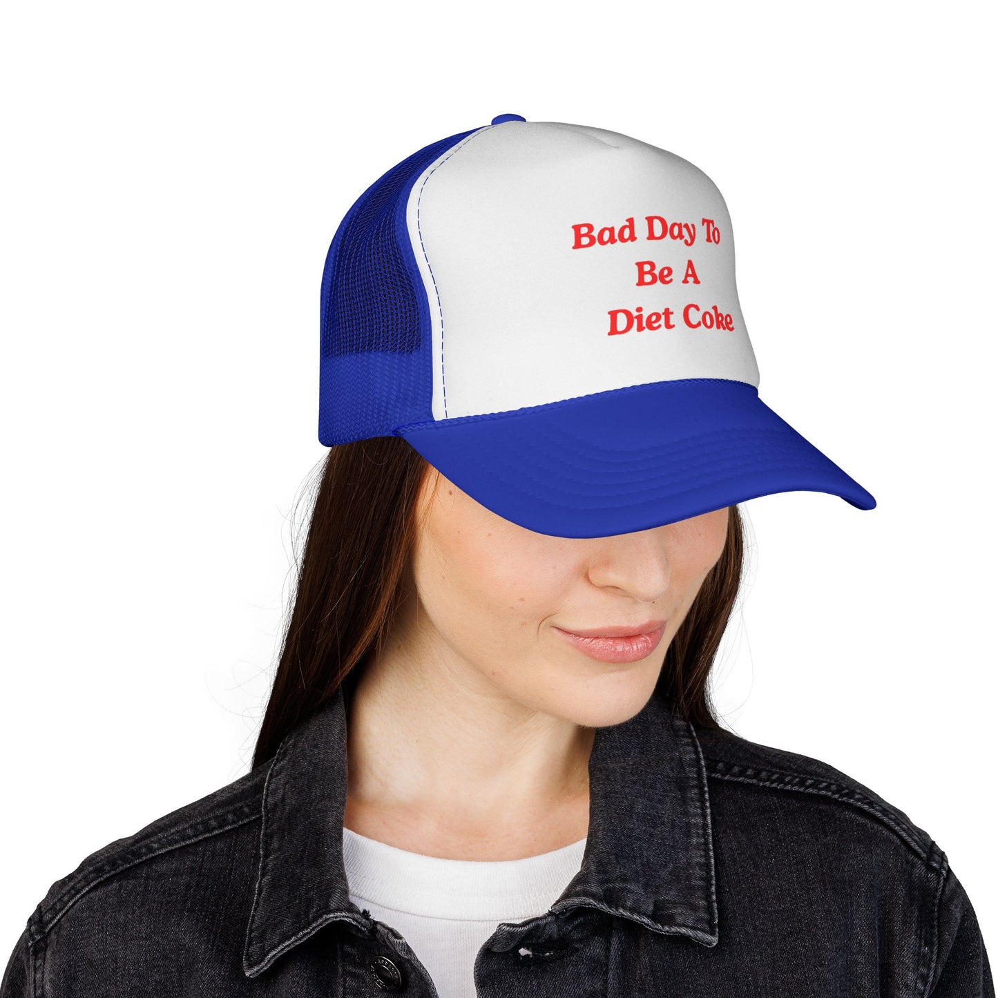 Bad day to be a diet coke Funny Trucker Hat