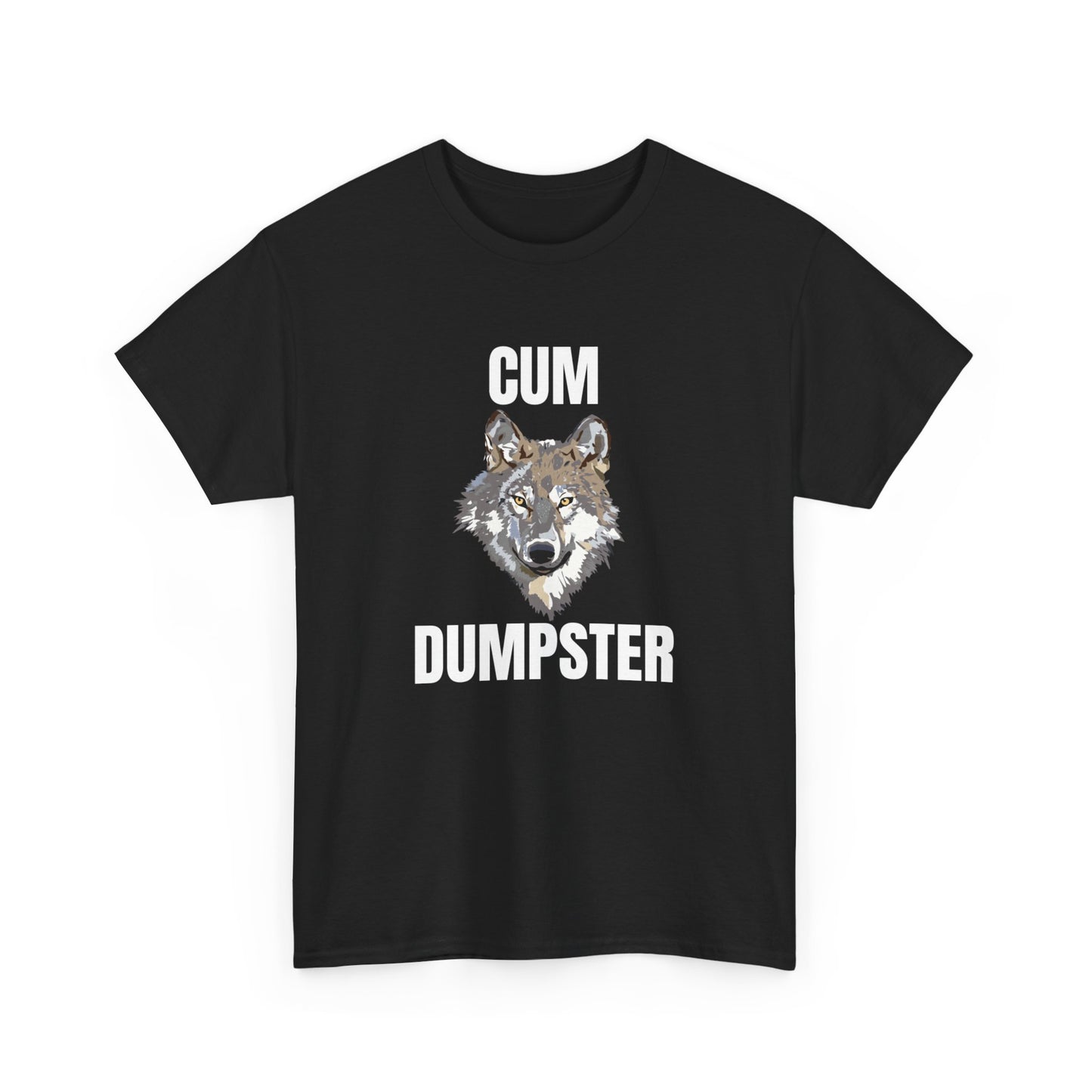 Cum Dumpster Funny Shirt