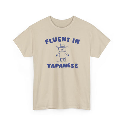 Fluent In Yapanese Shirt