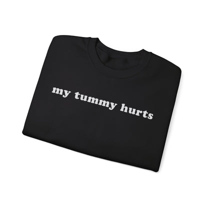 My Tummy Hurts Adult Unisex Crewneck Sweatshirt - Funny Crewneck Sweatshirt