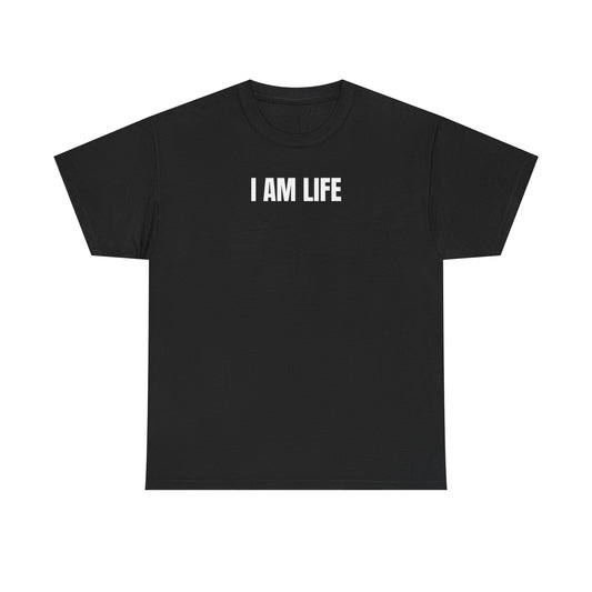A black crew neck t-shirt with the text 'I AM LIFE' printed in white on the chest.