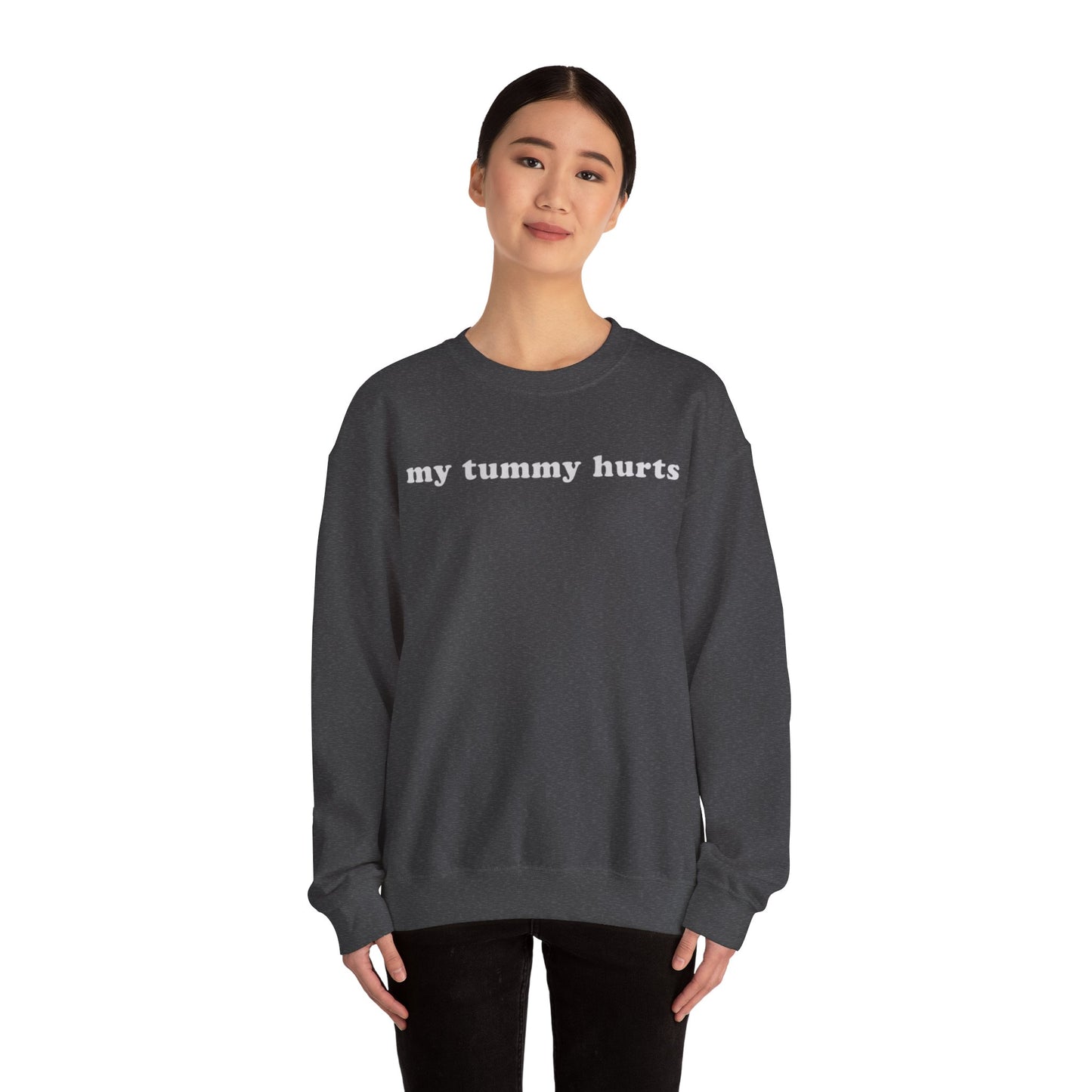 My Tummy Hurts Adult Unisex Crewneck Sweatshirt - Funny Crewneck Sweatshirt