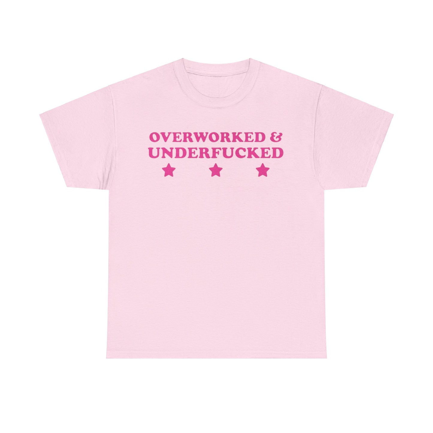 Overworked and underf****d Funny T-shirt Tshirt