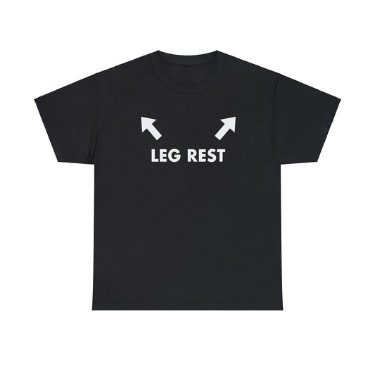 Leg rest Funny shirt