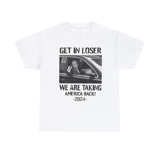 Get In Loser Shirt