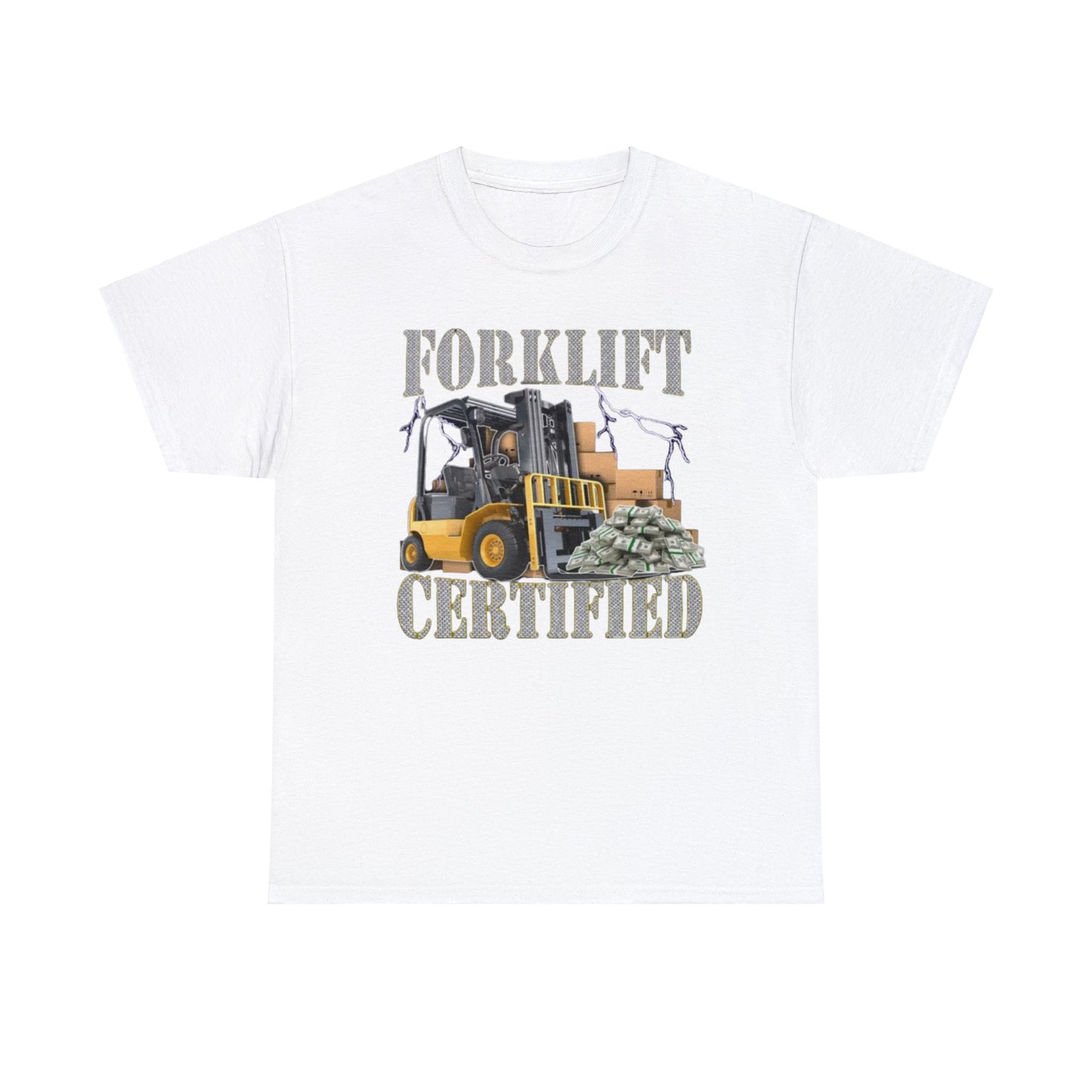 Forklift Certified T-Shirt