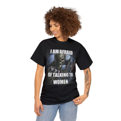 i an afraid of talking to women shirt