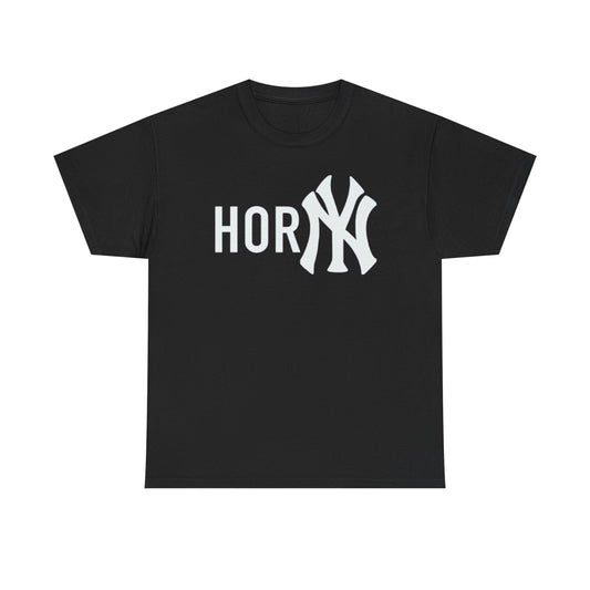 This image features a bold, black crew neck t-shirt with the humorous phrase "HORNY NY" printed in large, white letters across the front. The design incorporates the iconic NY logo, twisting its recognizable form for a playful twist.