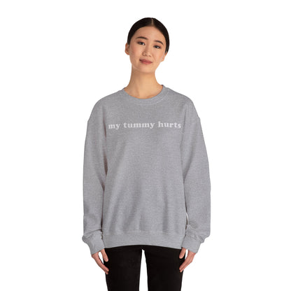 My Tummy Hurts Adult Unisex Crewneck Sweatshirt - Funny Crewneck Sweatshirt