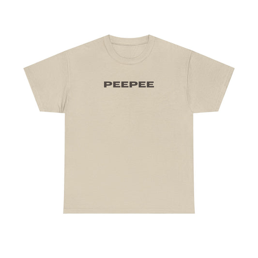 This image displays a beige t-shirt featuring the word "PEEPEE" printed across the chest in a bold, black font. The shirt's design is simple yet eye-catching, suitable for both men and women, reflecting a casual and unisex style.