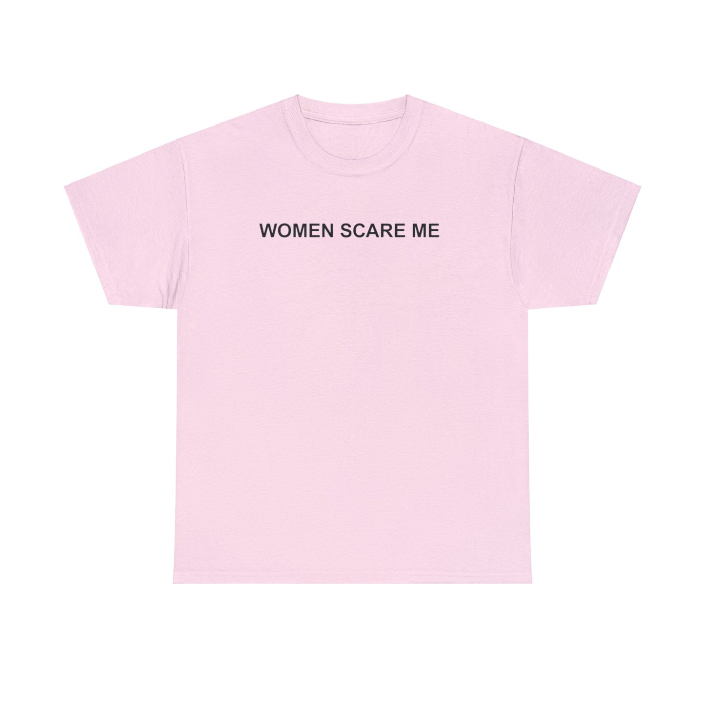 WOMEN SCARE ME T-SHIRT