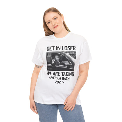 Get In Loser Shirt