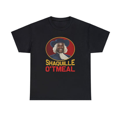 Shaquille o'tmeal shirt