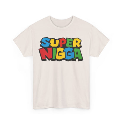 Super Nigga Funny Shirt