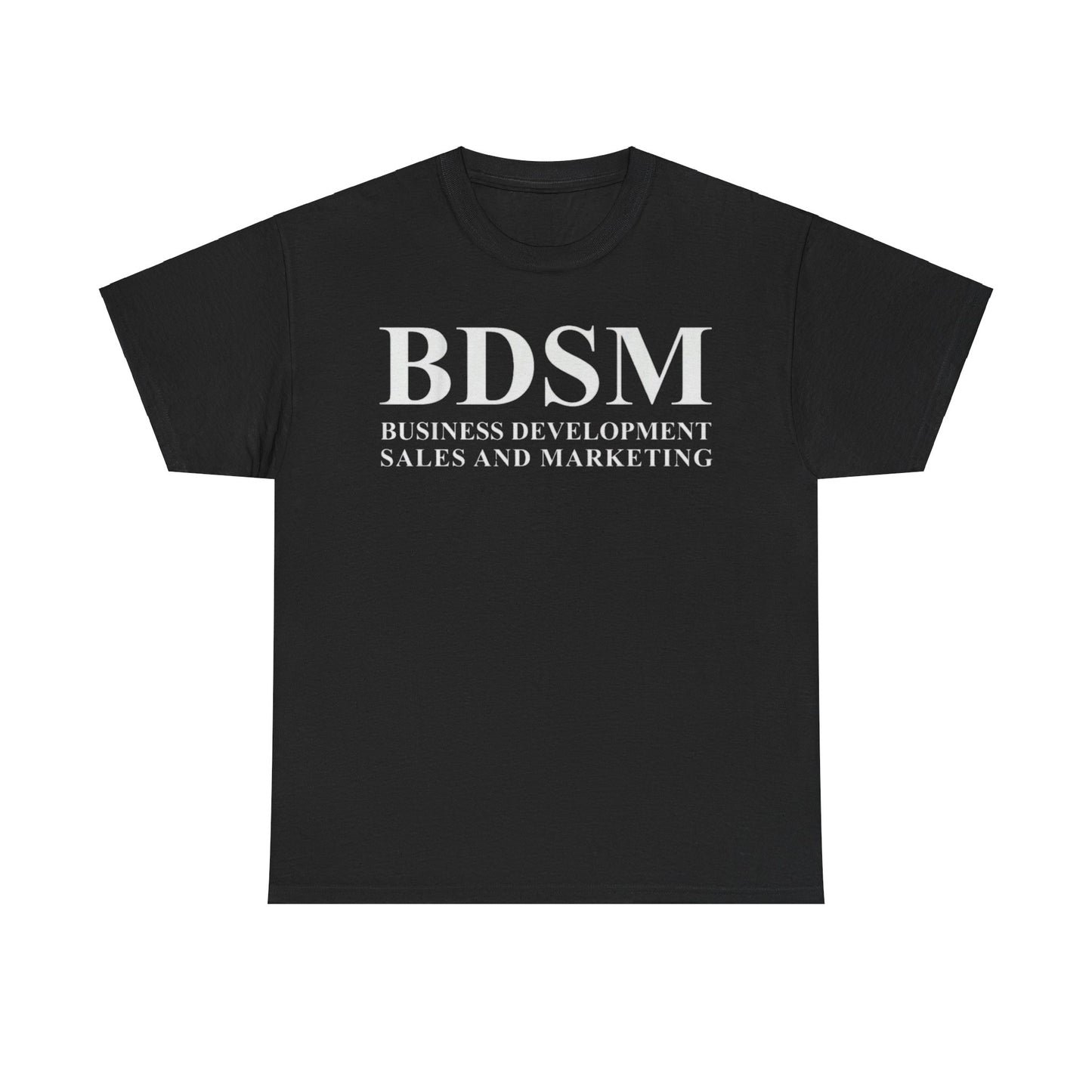 BDSM Business Development Sales and Marketing Funny Shirt