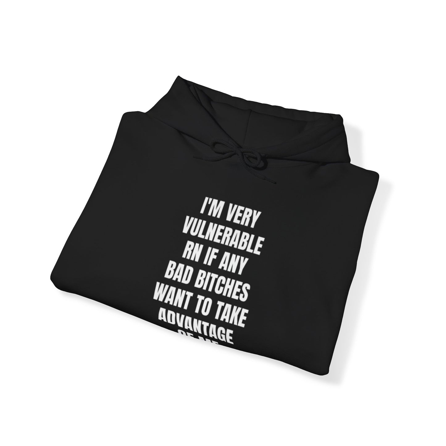 IM very vulnerable right now hoodie