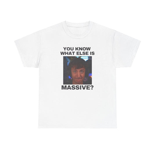 you know what else is massive ninja funny shirt