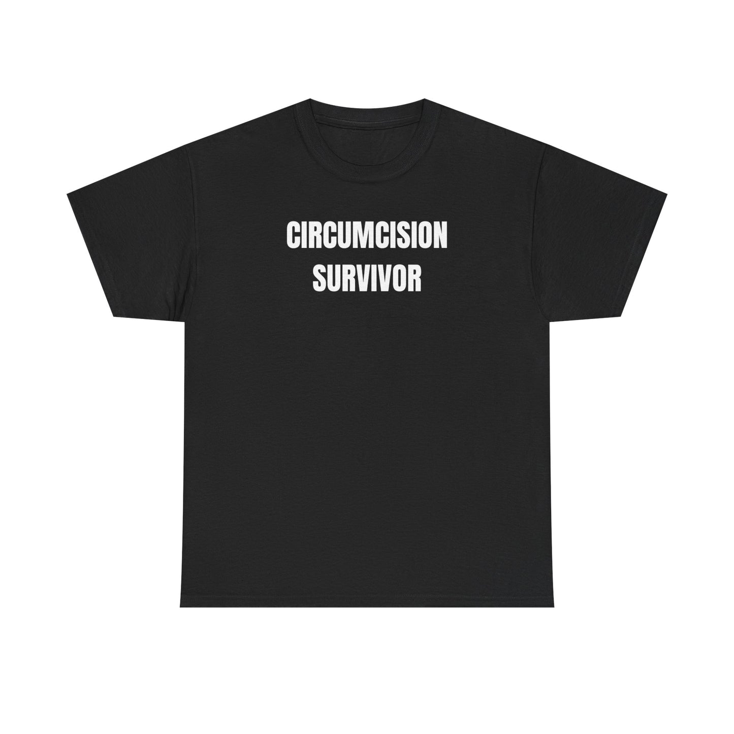 This image features a bold, black crew neck t-shirt with the phrase "Circumcision Survivor" printed in large white letters across the chest. The t-shirt, which is designed with a regular fit, is suitable for both men and women, making it a versatile addition to any wardrobe.