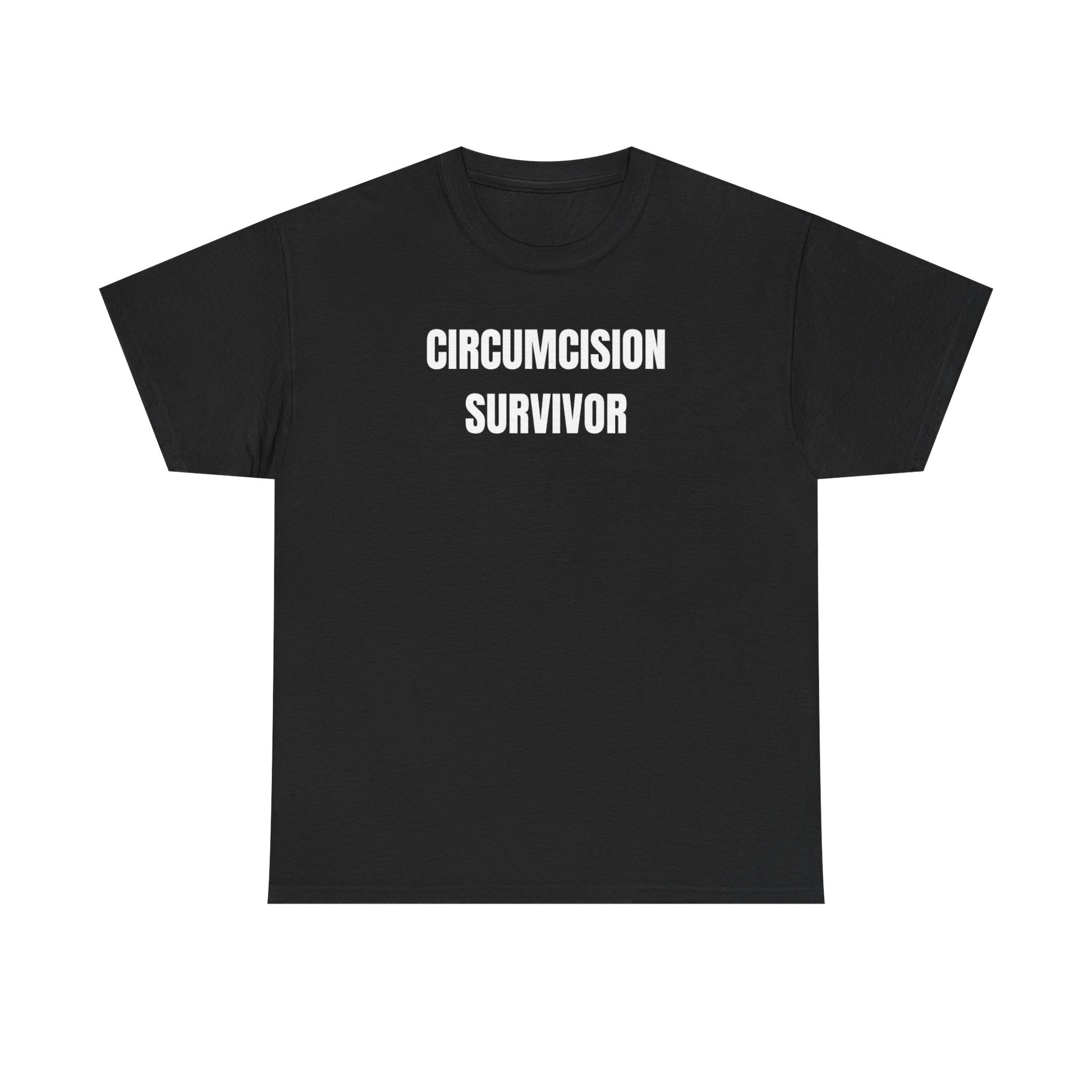 This image features a bold, black crew neck t-shirt with the phrase "Circumcision Survivor" printed in large white letters across the chest. The t-shirt, which is designed with a regular fit, is suitable for both men and women, making it a versatile addition to any wardrobe.