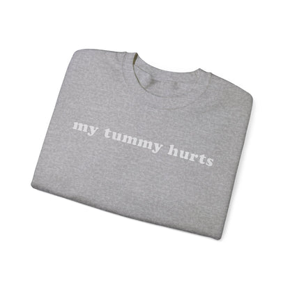 My Tummy Hurts Adult Unisex Crewneck Sweatshirt - Funny Crewneck Sweatshirt