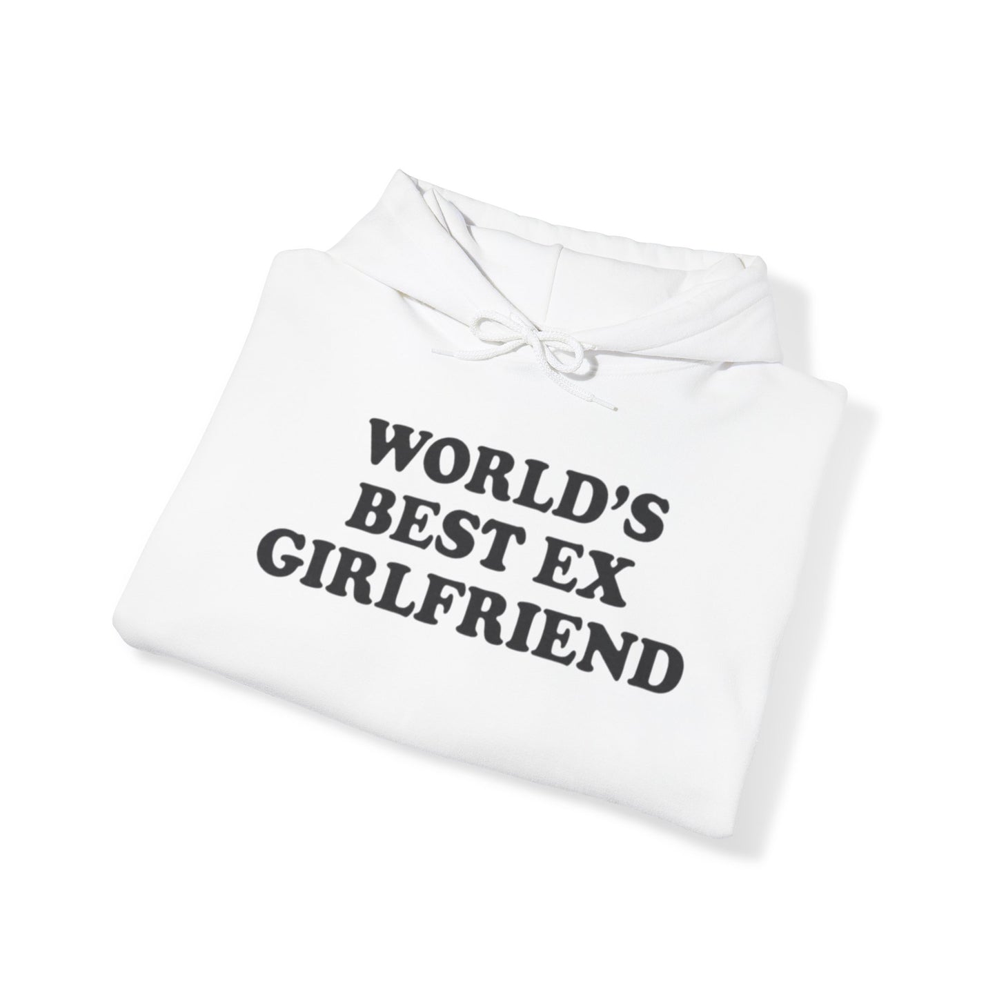 WORLDS BEST EX GIRLFRIEND HOODIE