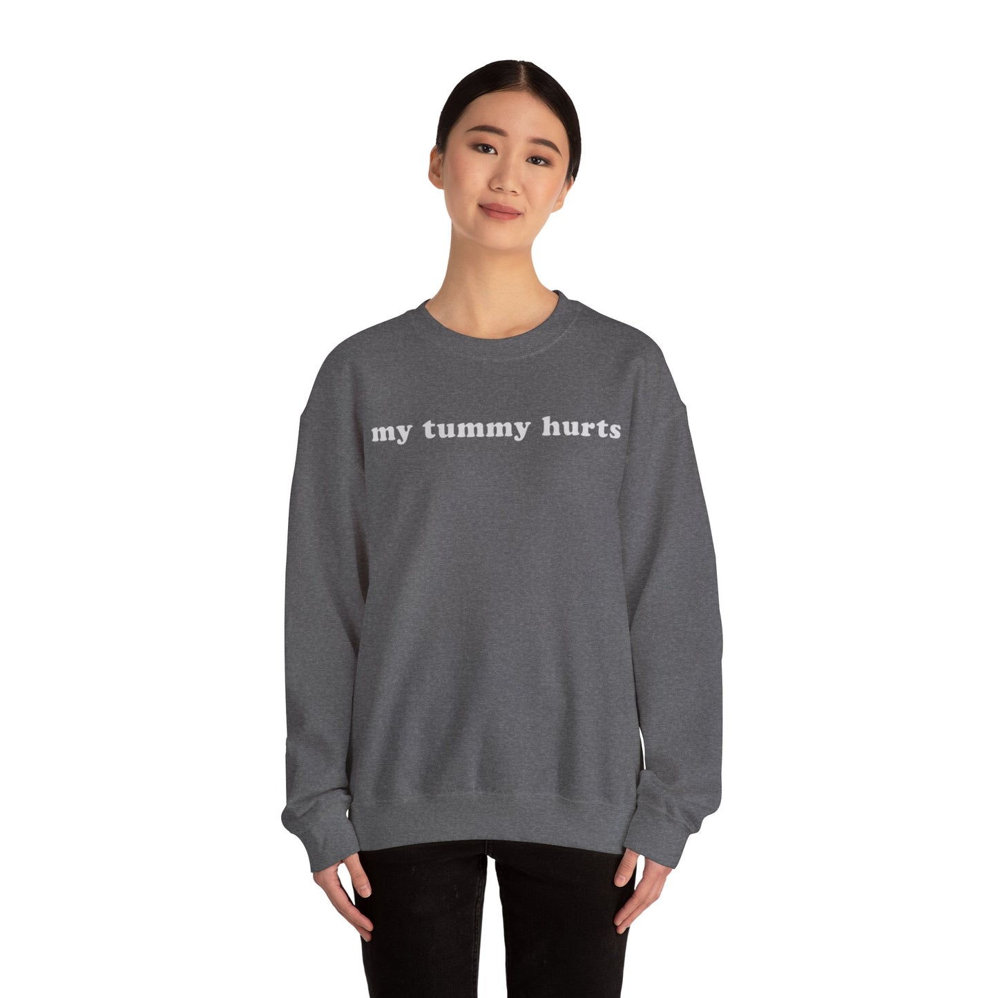 My Tummy Hurts Adult Unisex Crewneck Sweatshirt - Funny Crewneck Sweatshirt