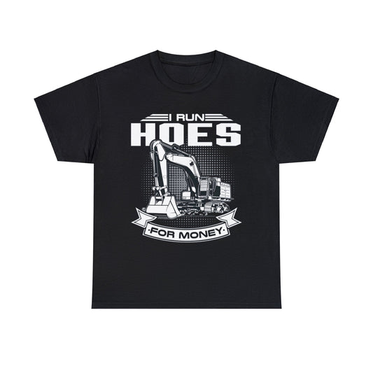 i run hoes for money shirt