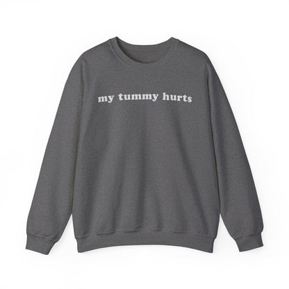 My Tummy Hurts Adult Unisex Crewneck Sweatshirt - Funny Crewneck Sweatshirt