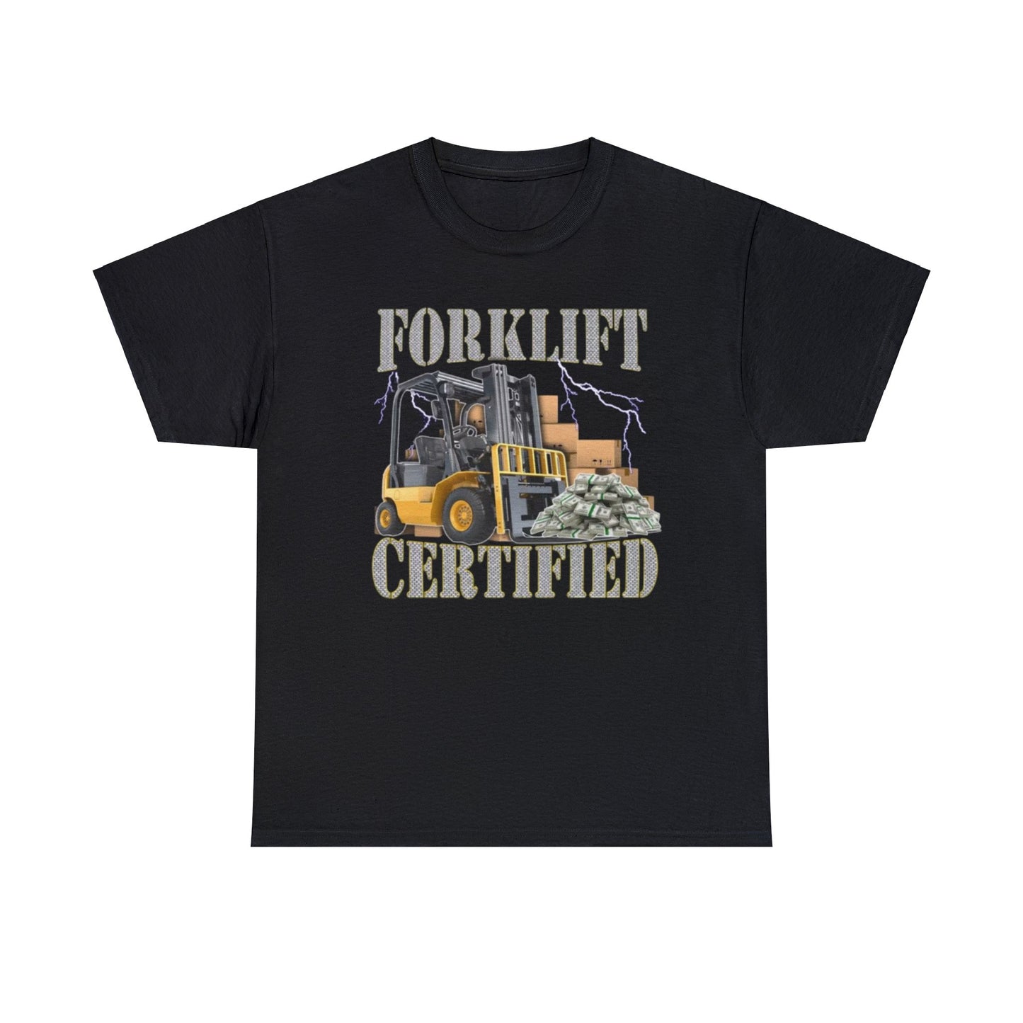 Forklift Certified T-Shirt