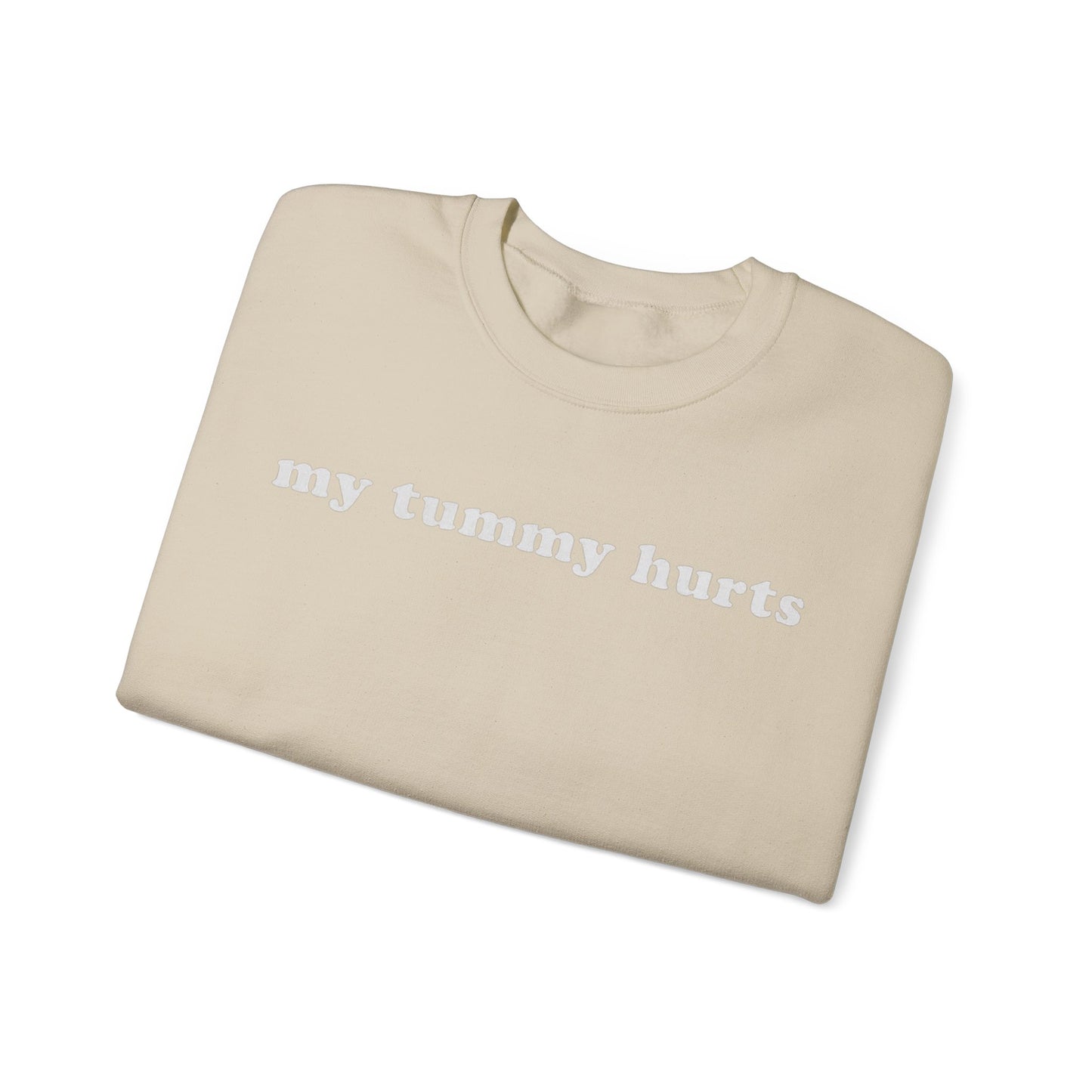 My Tummy Hurts Adult Unisex Crewneck Sweatshirt - Funny Crewneck Sweatshirt