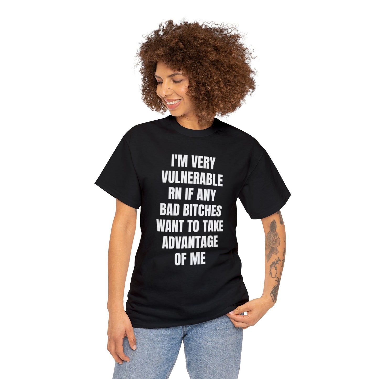 Im very vulnerable right now shirt