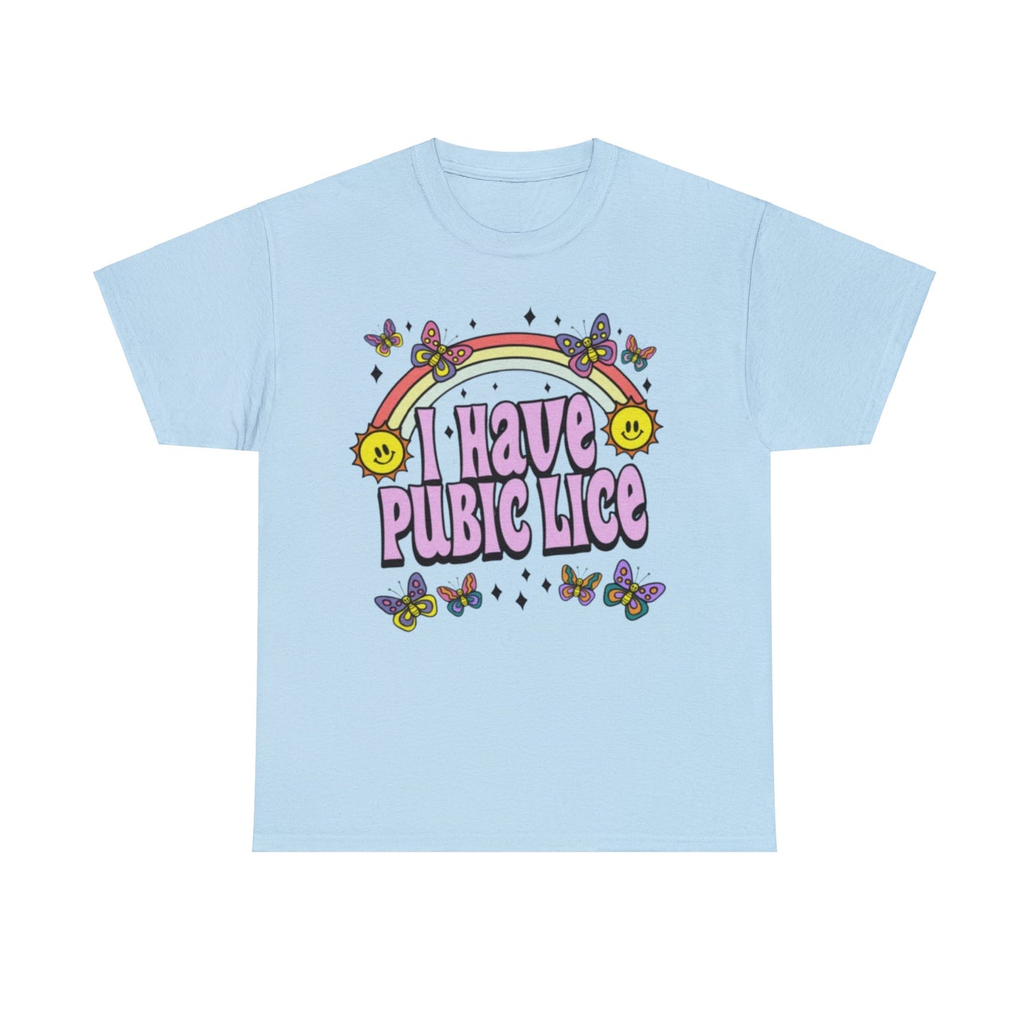 i have pubic lice shirt