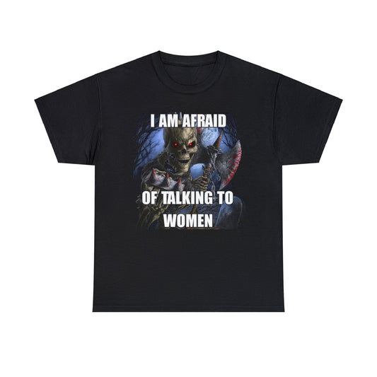 i am afraid of women shirt